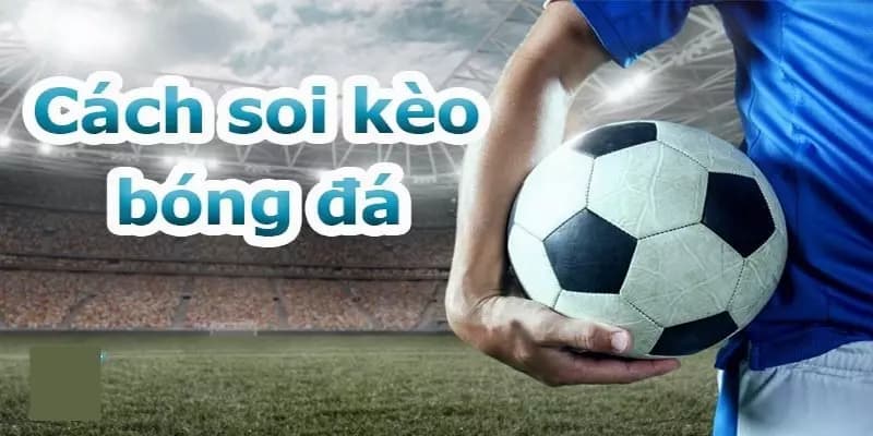 Các sai lầm thường gặp khi chọn Kèo bóng đá